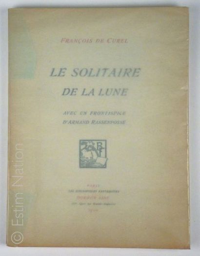 CUREL (François de) Le solitaire de la Lune
Frontispice d'Armand Rassenfosse
Ed....