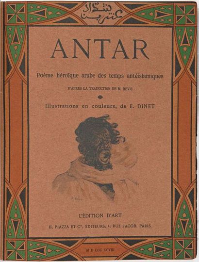 Etienne DINET (1861 - 1929) 
Antar, poème héroïque arabe.
D'après la traduction de...