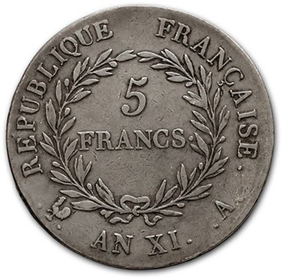 null CONSULAT (1799-1804): 5 francs: 2 copies. Year XI A and Year 12 A.
FIRST EMPIRE...