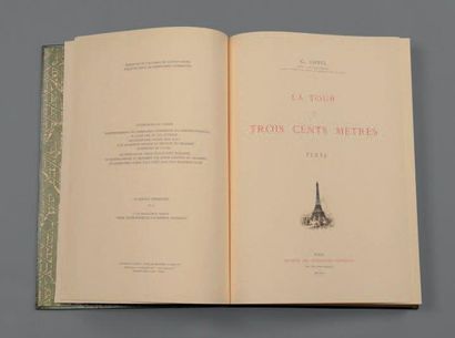 Gustave EIFFEL La Tour de trois cents mètres. Paris, Lemercier, 1900 (Paris, Guyot,...