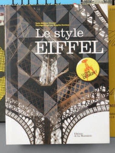 MARTINE VINCENT, BRIGITTE DURIEUX Le style Eiffel. Paris, Editions de la Martinière,...