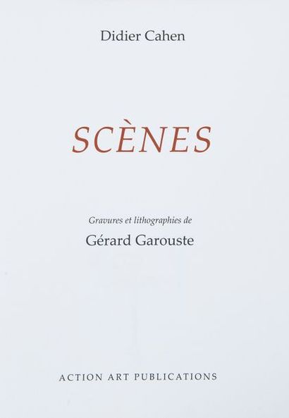 Gérard GAROUSTE (Né en 1946) Scènes
Suite de quinze poèmes par Didier Cahen accompagnés...