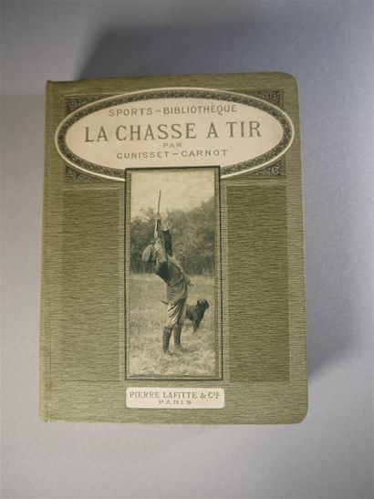 null La Chasse à Tir by Cunisset-Carnot - Preface by Alfred Mézières of the Académie...