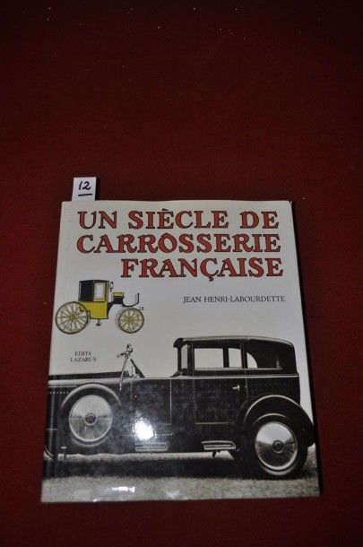 null "Un siècle de carrosserie française" par Labourdette, Ed. 1972