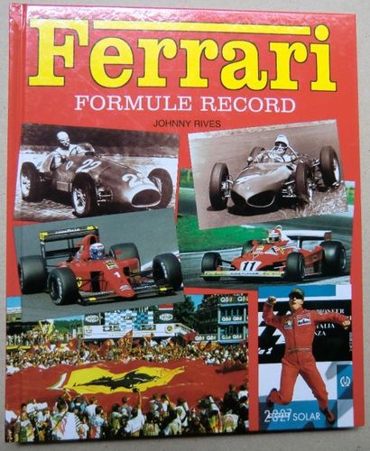J.Rives Ferrari formule record. Ed. Solar (1ex.)