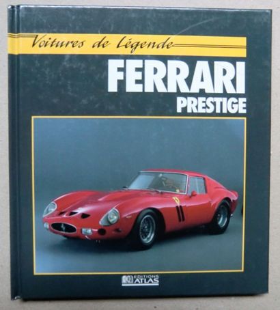 R. Newton Voitures de Légende - Ferrari Prestige. Ed. Atlas (1ex.)