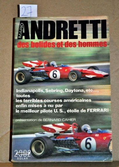 M. Andretti M.Andretti: Des bolides et des hommes. Ed. Solar