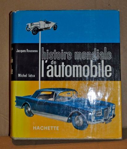 J.Rousseau & M. Tatcha Histoire mondiale de l'automobile. Ed. Hachette