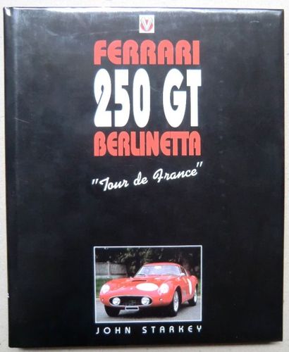 J.Starkey Ferrari 250GT Berlinetta "Tour de France". Ed. Veloce (1ex.)