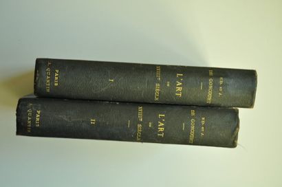 null Jules et Edmond DE GONCOURT. L'Art du XVIII° Siècle. 2 volumes. QUANTIN Paris...