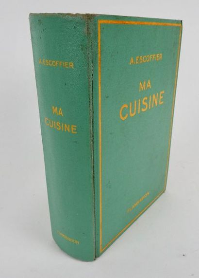 null ESCOFFIER, A. Ma Cuisine. Paris, Flammarion, 1934. Fort volume in-8, bradel,...