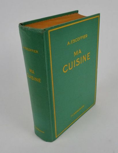 null ESCOFFIER, A. Ma Cuisine.Paris, Flammarion, 1934. Fort volume in-8, bradel,...