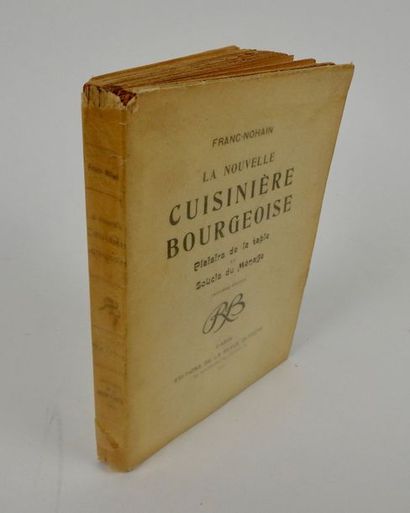 null FRANC-NOHAIN, (Maurice-Etienne Legrand, dit). La Nouvelle Cuisinière Bourgeoise....