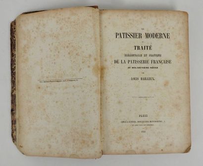 null BAILLEUX, Louis. Le Pâtissier Moderne ou Traité Elémentaire et Pratique de la...