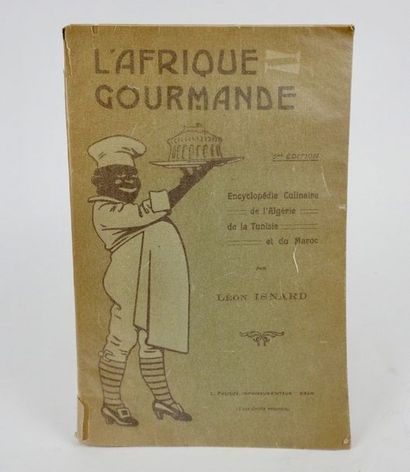 null ISNARD, Léon. L'Afrique Gourmande. Oran, L. Fouque, circa 1920. In-8 broché....