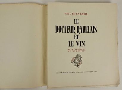 null LA BORIE, Paul de. Le Docteur Rabelais et le vin. Paris, Maurice Ponsot, s....