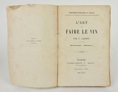 null LADREY, C. L’Art de faire le Vin. Savy, Paris, 1865, 2ème éd. xii, 346 pp. 1...
