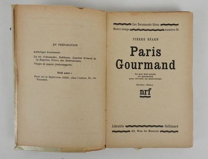 null BEARN, Pierre. Paris Gourmand. Paris, Gallimard, 1929. In-12 broché. 279 pp....