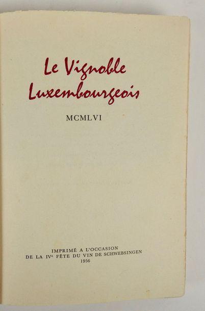 null Le Vignoble Luxembourgeois. Caves coopératives de Wellenstein, 1956. A l’occasion...