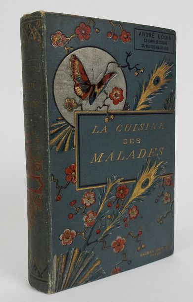 null LOUIS, André. La Cuisine des Malades et des Convalescents. Paris, Dreyfous et...