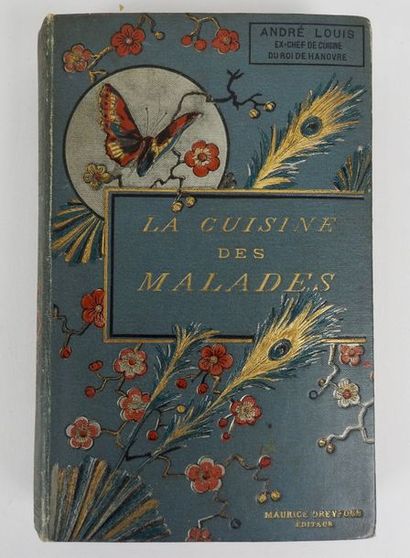 null LOUIS, André. La Cuisine des Malades et des Convalescents. Paris, Dreyfous et...