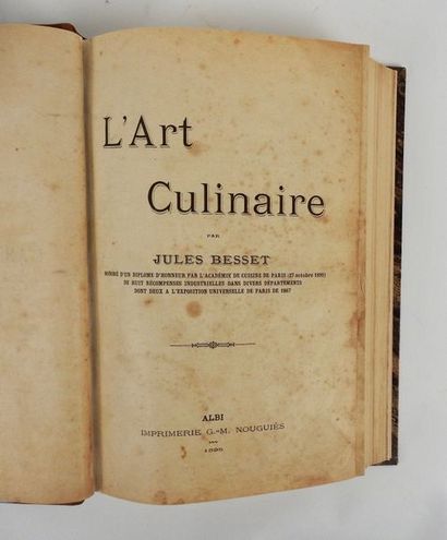 null BESSET, Jules. L'Art culinaire Albi, Nouguiès, 1895. Un volume in-8 relié demi-basane...