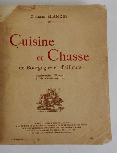 null BLANDIN, Charles. Cuisine et Chasse de Bourgogne et d'ailleurs. Assaisonne?es...