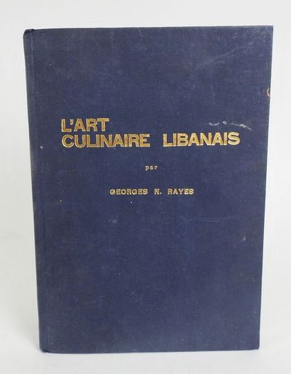 null RAYES, Georges. L'Art Culinaire Libanais.S.l., n. d. (1968), ni mention d'édition....