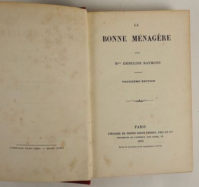null RAYMOND, Emmeline. La Bonne Ménagère. Paris, Firmin Didot, 1872. 3ème édition....