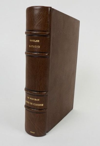 null RAYMOND, Emmeline. Le Nouveau Livre de Cuisine.Paris, Firmin-Didot, 1887. In-12,...