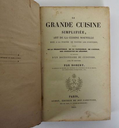 null ROBERT. La Grande Cuisine simplifie?e.Paris, Audot, 1845. In-8, demi-chagrin...