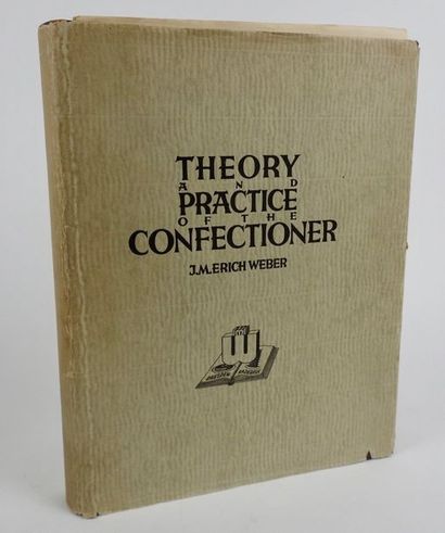 null WEBER, J.M. Erich. Theory and Practice of the Confectioner. Radebeul-Dresden,...