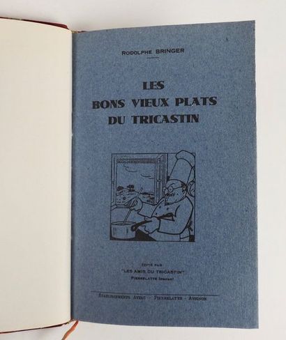 null BRINGER, Rodolphe. Les Bons vieux plats du Tricastin. Pierrelatte (Dro?me),...