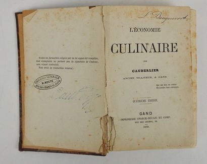 null CAUDERLIER. L'Economie Culinaire.Gand, Snoeck-Ducaju, 1870. In-12, demi-toile...