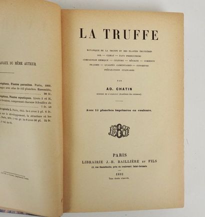null CHATIN, AD. La Truffe. Paris, Librairie J.-B.Baillière et Fils, 1892. In-8,...