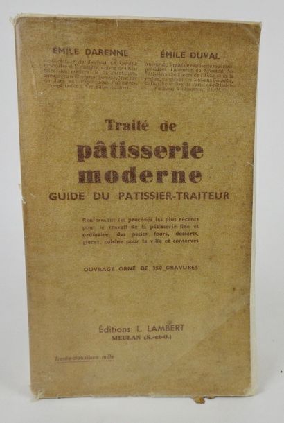 null DARENNE, Emile et DUVAL, Emile. Traité de Pâtisserie Moderne, Guide du Pâtissier-Traiteur…...