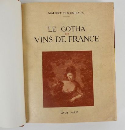 null DES OMBIAUX, Maurice. Le Gotha des Vins de France.Paris, Payot, 1925. In-4,...