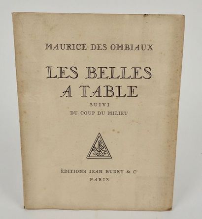 null DES OMBIAUX, Maurice. Les Belles à Table, Suivi du Coup du Milieu. Paris, Jean...