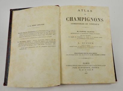 null DUFOUR, L. Atlas des Champignons comestibles et ve?ne?neux. Paris, P. Klincksieck,...