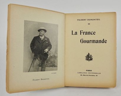 null DUMONTEIL, Fulbert. La France Gourmande. Chroniques, Ballades, Anecdotes et...