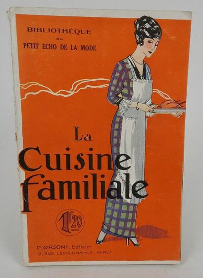null Anonyme. La Cuisine Familiale. Paris, Orsoni, 1914. In-8 broché, couverture...