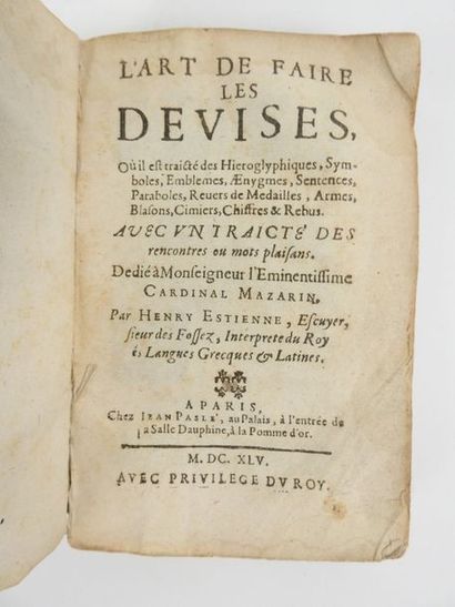 null ESTIENNE des Fossés (H.): l'Art de faire les devises…Paris, Pasle, 1645. In-12...