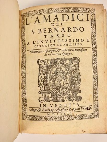 null TASSE (Le): L'Amadigi del S. Bernardo Tasso. Venise, Zoppini Fratelli, 1581....