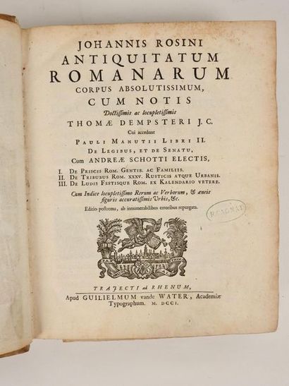 null Ion. Rosini Romanorum antiquitatum…Trajectis ad Rhenum, Vande Water, 1701. In-4...