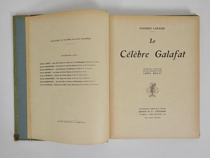 null LAPAIRE (H.): Le Célèbre Galafat. Boivin et Cie, sans date. In-8 toile éditeur,...
