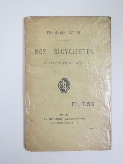 null Opérette : "Nos bicyclistes" par Théodore Botrel de Paimpol. 17È édition, 1930....