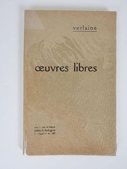 null [CURIOSA] Réunion de 3 vol.: 1/VERLAINE (P.): Œuvres libres. Ségovie, Pablo...