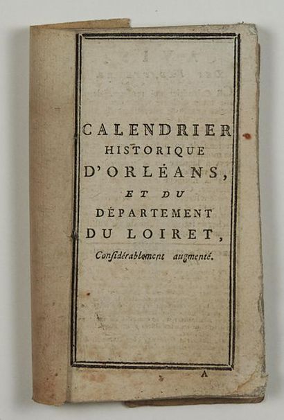 null - (ALMANACH DU LOIRET. 1793) “Calendrier Historique d'ORLÉANS, et du Département...