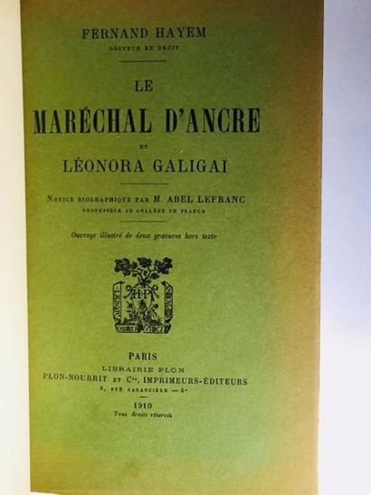 Hayem Fernand Le maréchal d'Ancre et Léonora Galigai. . Ex libris de Eug. Seuligman...