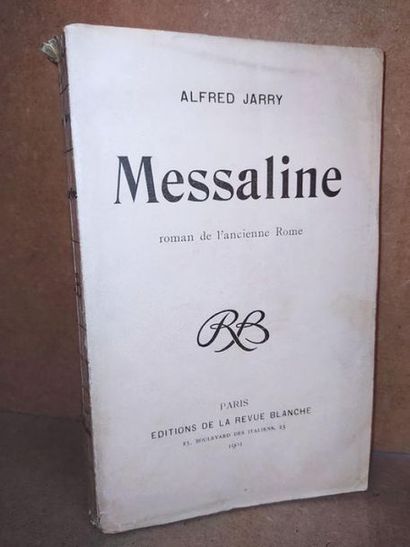 JARRY, Alfred MESSALINE - Edition originale, édité à Paris, chez les Editions de...